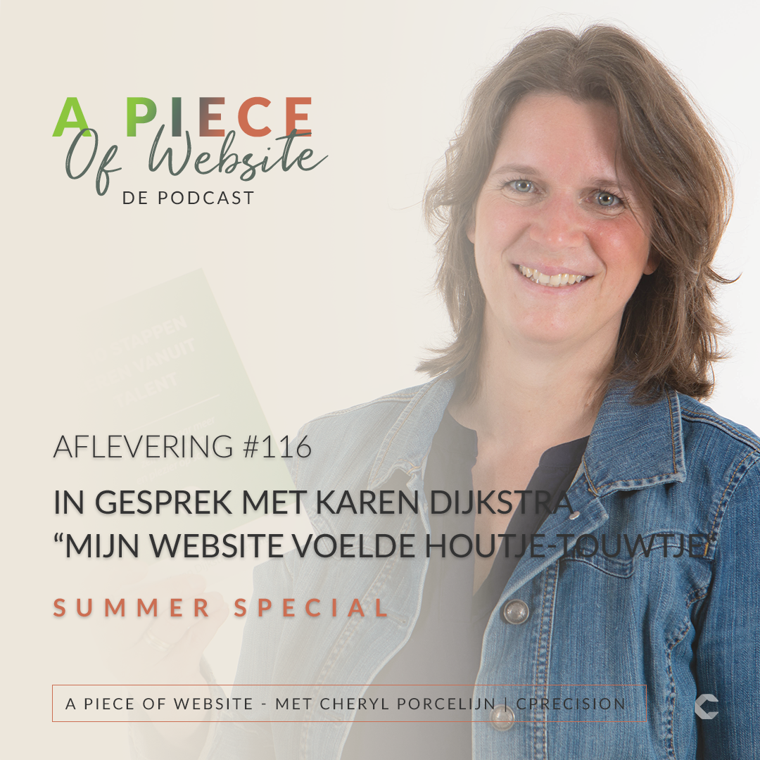 116: Mijn website voelde houtje-touwtje – In gesprek met Karen Dijkstra