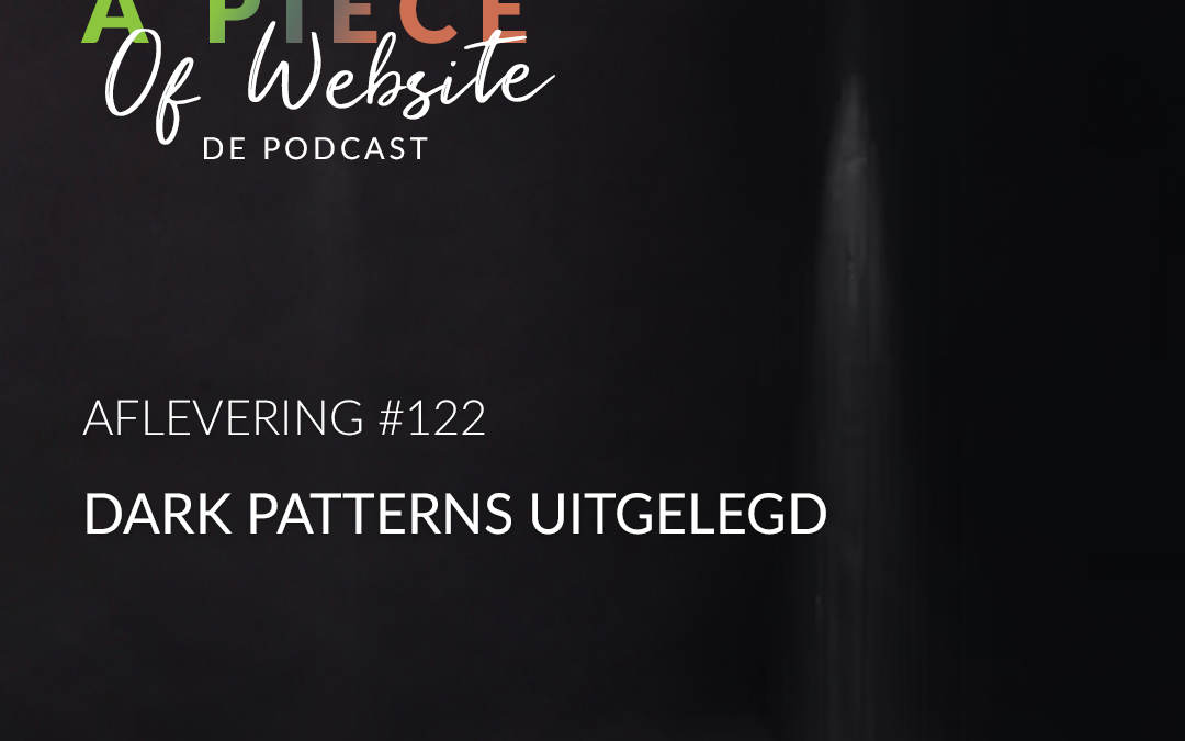 122: Dark Patterns uitgelegd